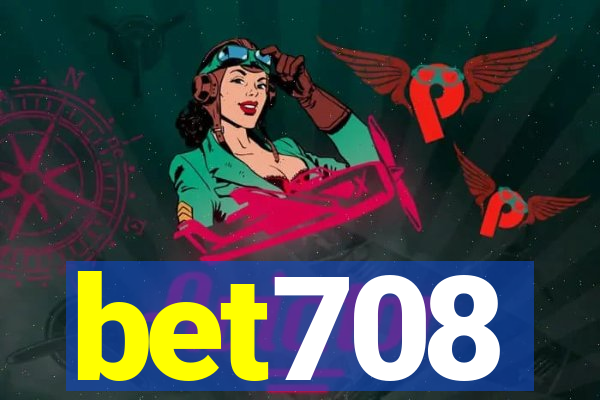 bet708