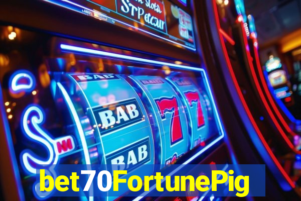 bet70FortunePig