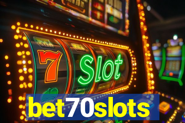 bet70slots