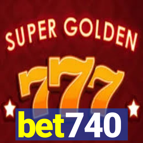 bet740