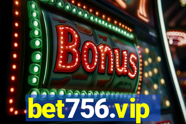 bet756.vip