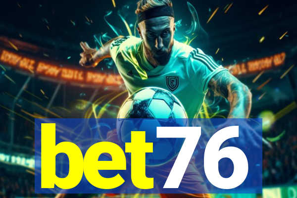 bet76