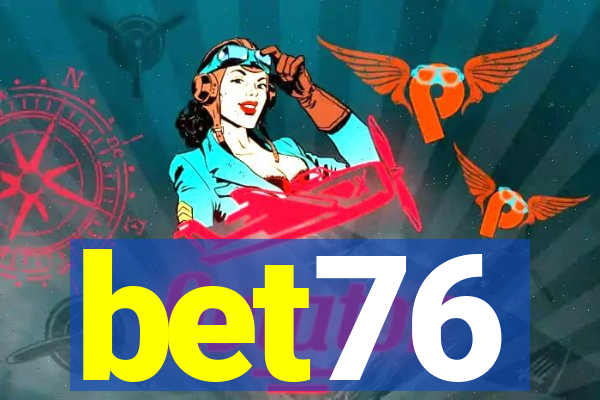 bet76