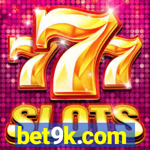 bet9k.com