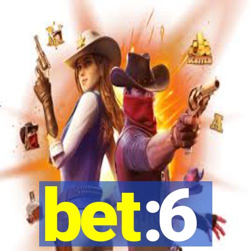 bet:6