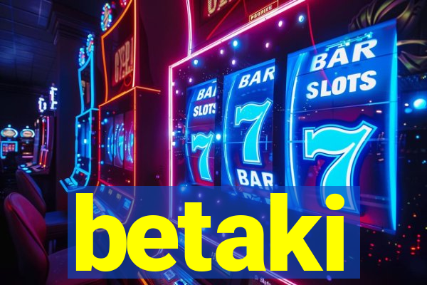 betaki