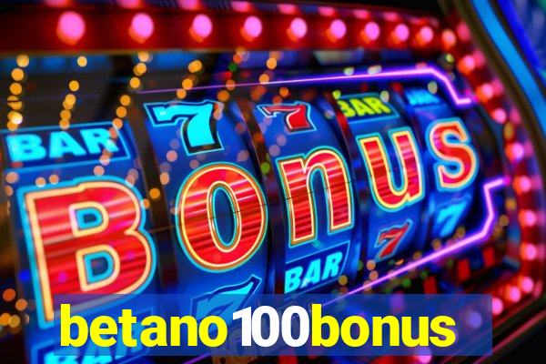 betano100bonus