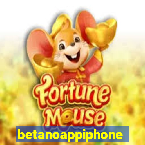 betanoappiphone