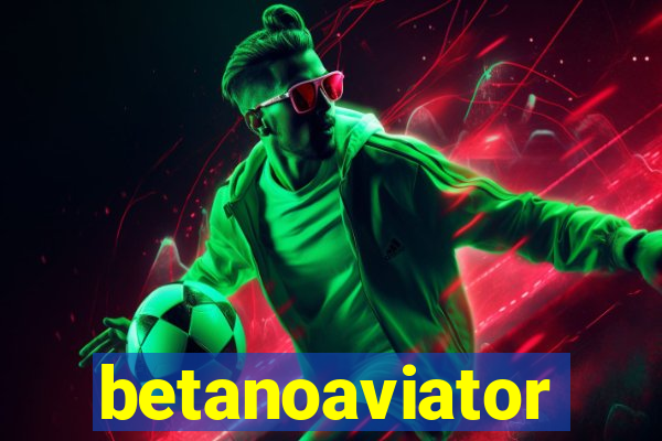 betanoaviator