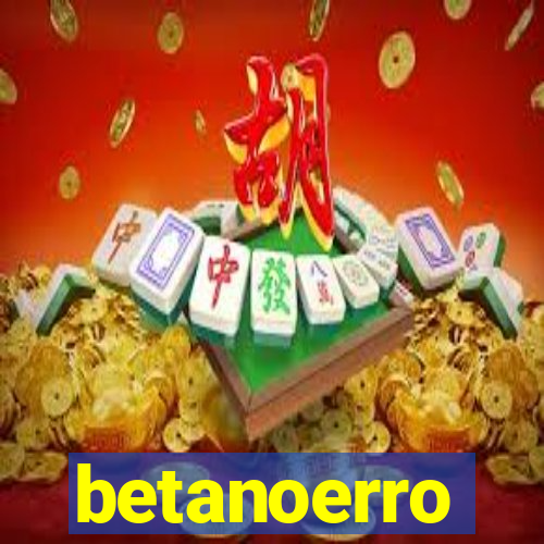 betanoerro