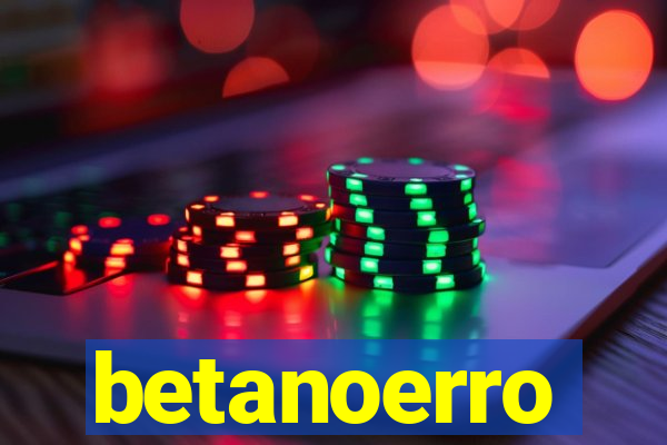 betanoerro