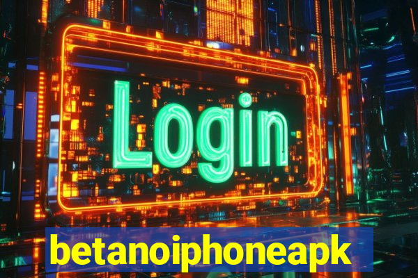 betanoiphoneapk