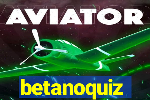 betanoquiz