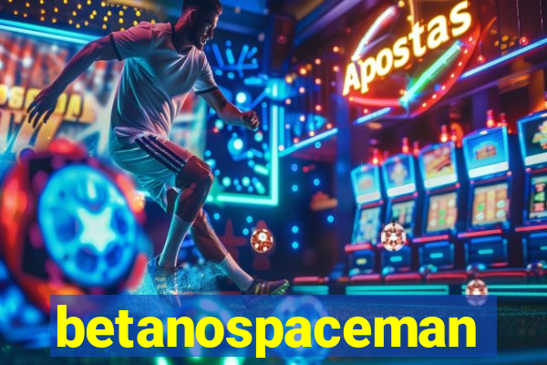 betanospaceman