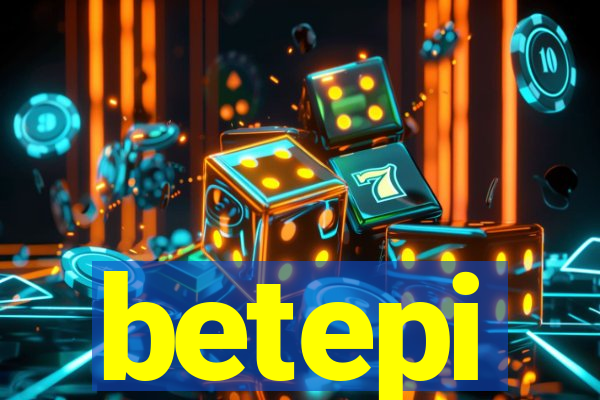 betepi