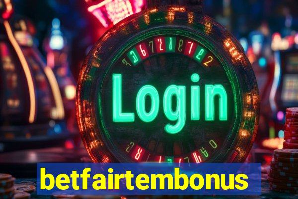 betfairtembonus