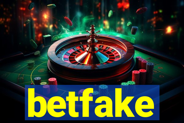 betfake