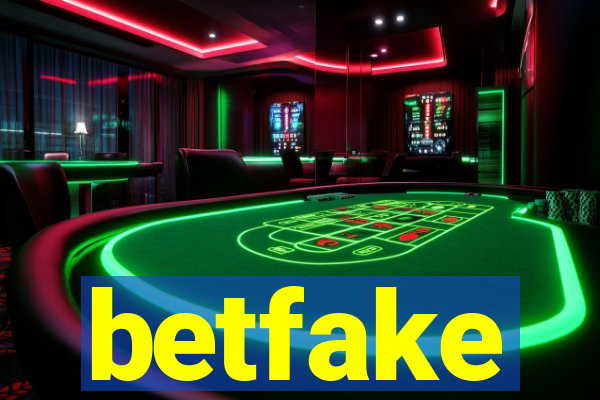 betfake