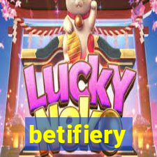 betifiery