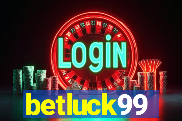 betluck99