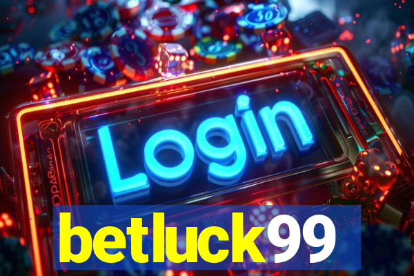 betluck99