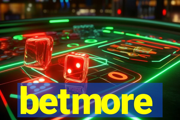 betmore