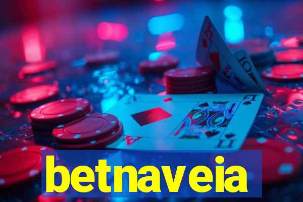 betnaveia