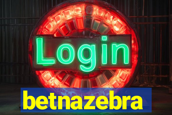 betnazebra