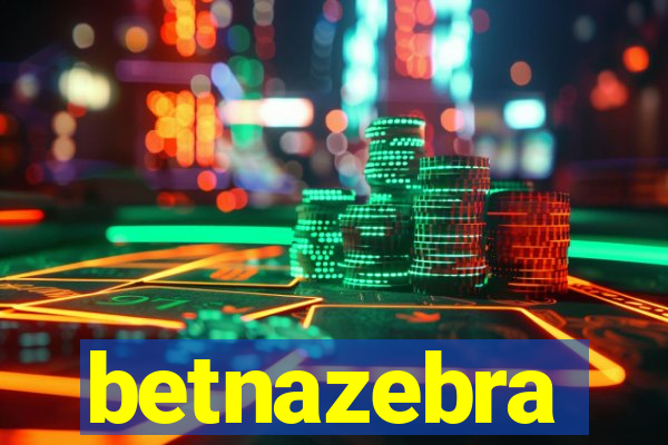 betnazebra