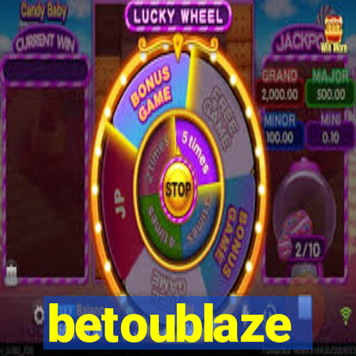 betoublaze