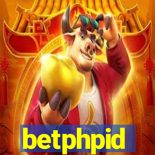 betphpid