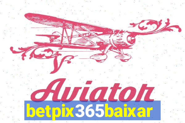 betpix365baixar