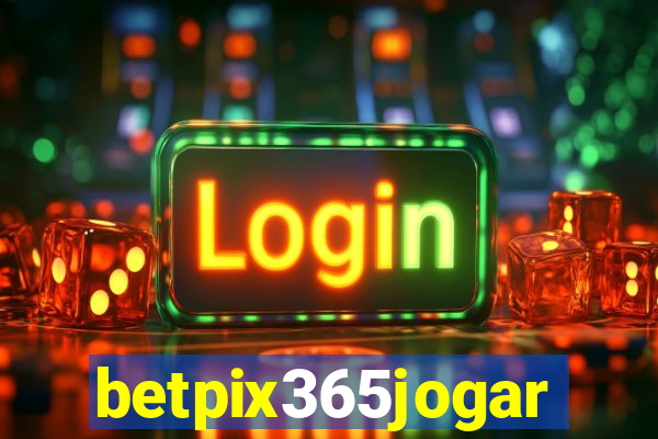 betpix365jogar