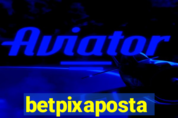 betpixaposta