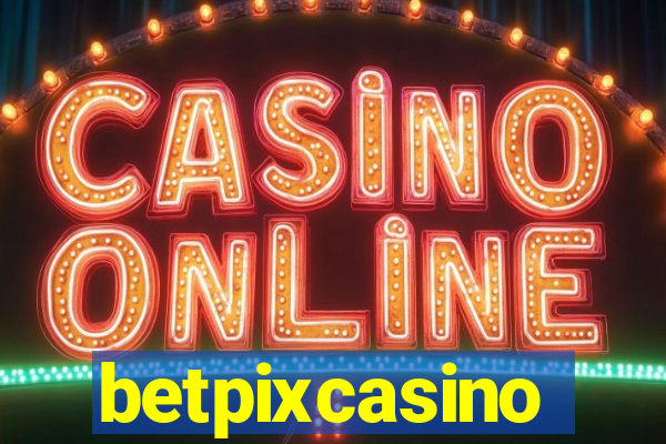 betpixcasino