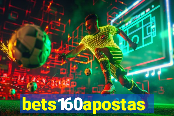 bets160apostas