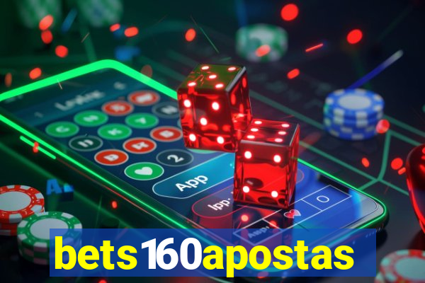 bets160apostas