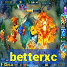 betterxc