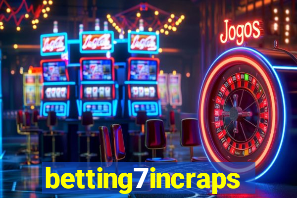 betting7incraps