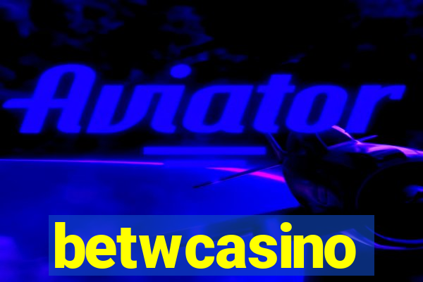 betwcasino