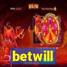 betwill