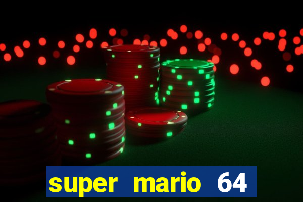 super mario 64 beta jogar