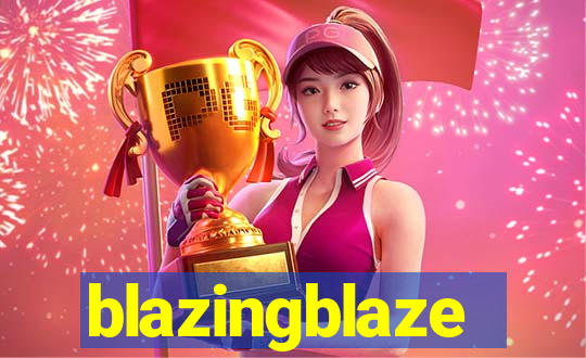 blazingblaze