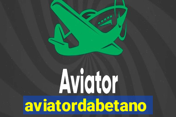 aviatordabetano