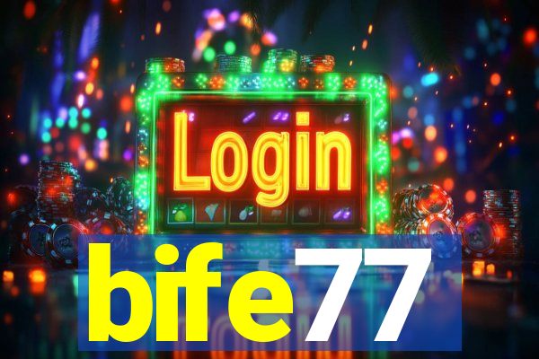 bife77