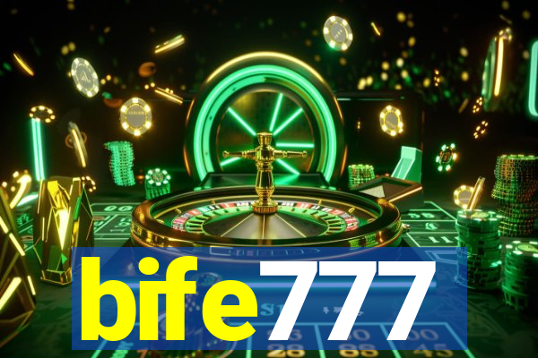 bife777