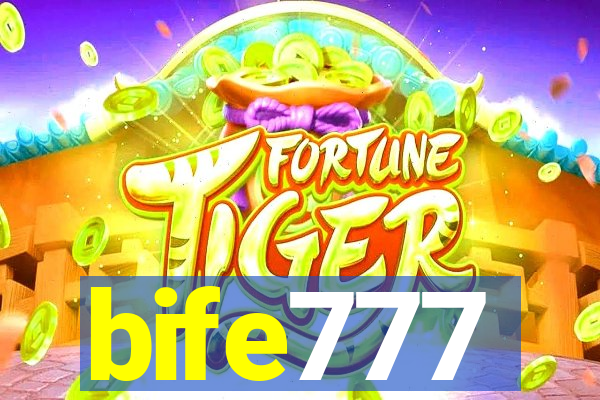 bife777