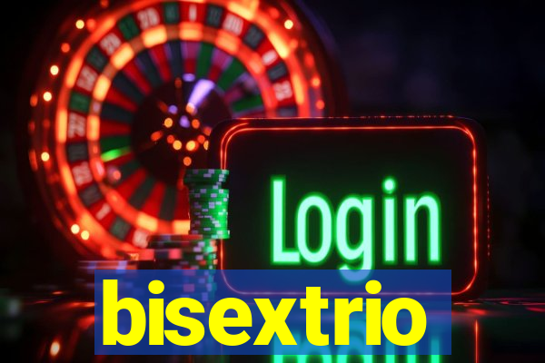 bisextrio