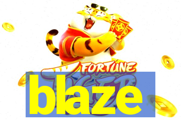 blaze