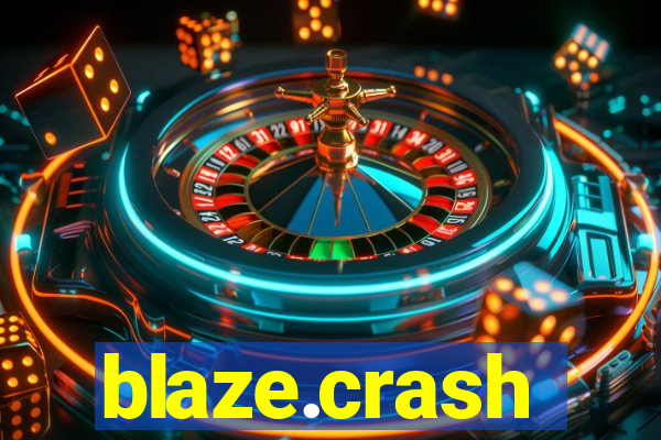 blaze.crash